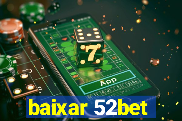 baixar 52bet